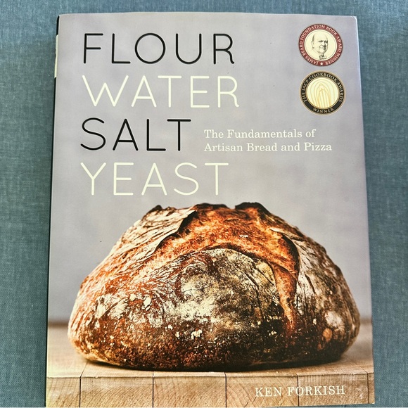 Flour, water, salt, yeast. Cooking artisan breads- by Ken Forkish. Hardcover - Picture 1 of 6